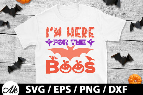 I'm here for the boos svg SVG akazaddesign 