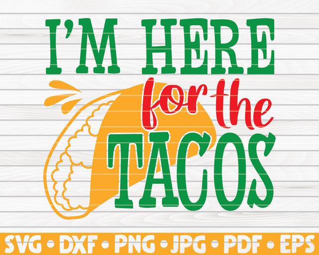 I'm here for the tacos SVG | Cinco de mayo quote SVG HQDigitalArt 