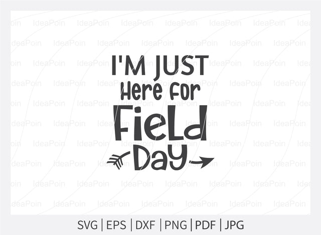 I'm Here Just for Field Day Svg, Field Day Svg Bundle, Field Day Fun Day, Field Day Svg, Field Day 2021 Svg, Teacher svg School SVG, Field Day typography, Field day cut files SVG Dinvect 