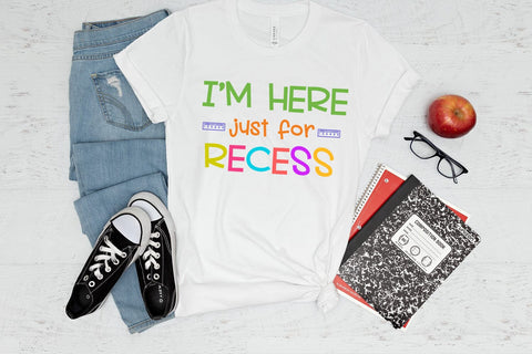I'm Here Just For Recess PNG I Back to School Sublimation Sublimation Happy Printables Club 