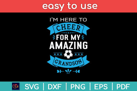 I'm Here To Cheer For My Amazing Grandson Svg Cutting File SVG Helal 
