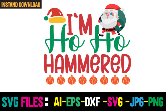 I`m Ho Ho Hammered SVG Cut File SVG Newmockups 