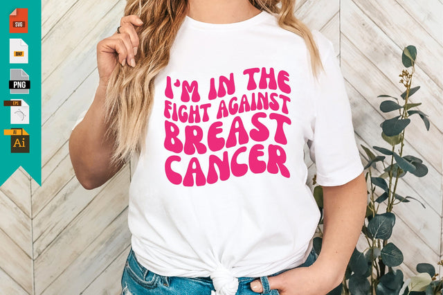 I'm in the Fight Against Breast Cancer SVG Craftlabsvg24 