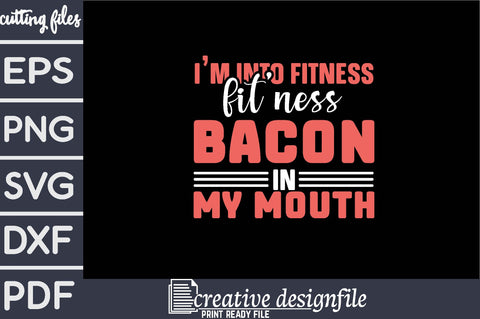 i'm into fitness fitness bacon in my mouth SVG farhad farhad 