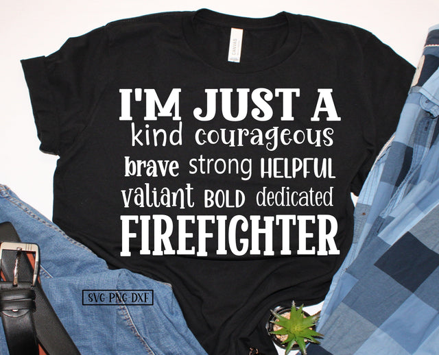 I'm just a Firefighter SVG Calico Creations Svg 
