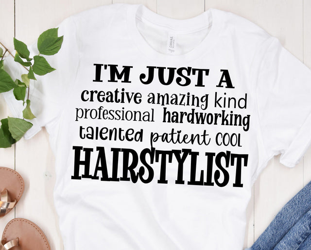 I'm just a Hairstylist SVG Calico Creations Svg 