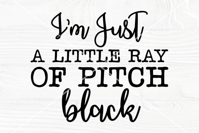 I'm just a little ray of pitch black SVG cut file SVG TonisArtStudio 