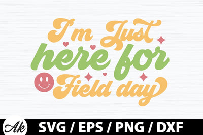 I'm just here for field day Retro SVG SVG akazaddesign 