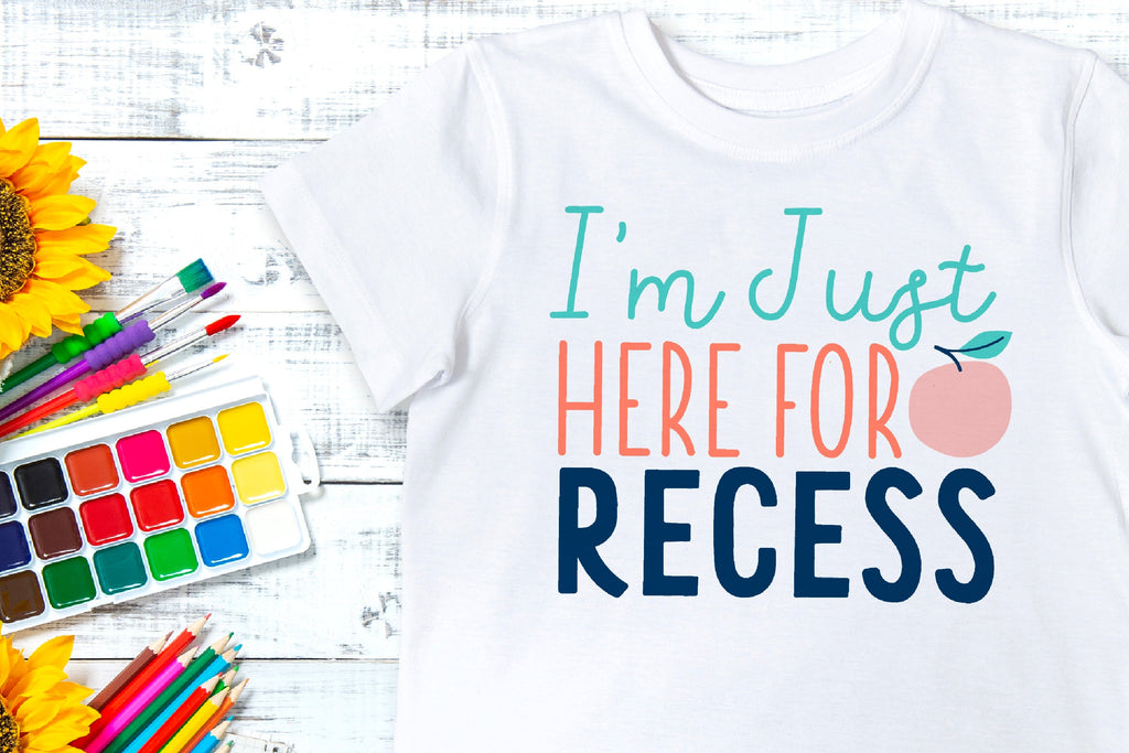 I'm just here for recess SVG Screenprint File | Teaching SVG - So Fontsy