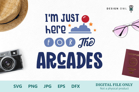 I'm just here for the arcades SVG Design Owl 