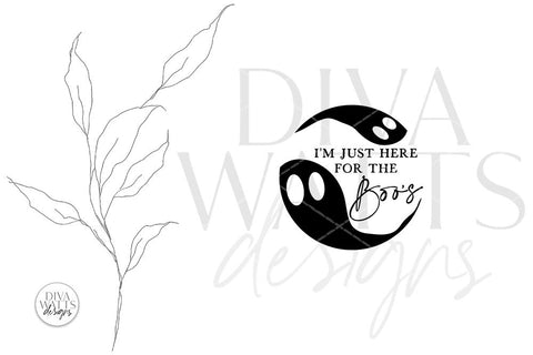 I'm Just Here For The Boos | Halloween Ghost Round Design SVG Diva Watts Designs 