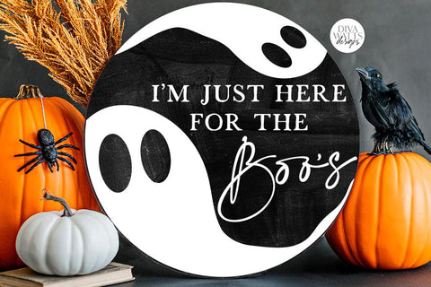 I'm Just Here For The Boos | Halloween Ghost Round Design SVG Diva Watts Designs 