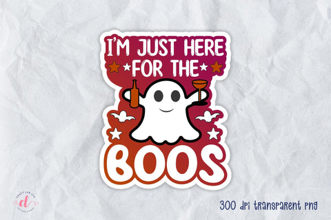 I'm Just Here for the Boos, Halloween Sticker PNG Sublimation CraftLabSVG 