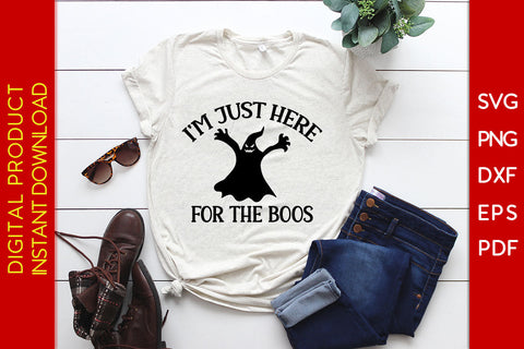 I'm Just Here For The Boos Halloween SVG PNG PDF Cut File SVG Creativedesigntee 