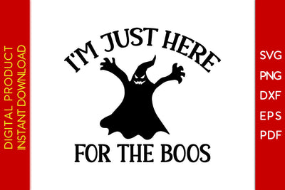 I'm Just Here For The Boos Halloween SVG PNG PDF Cut File SVG Creativedesigntee 