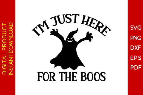 I'm Just Here For The Boos Halloween SVG PNG PDF Cut File SVG Creativedesigntee 