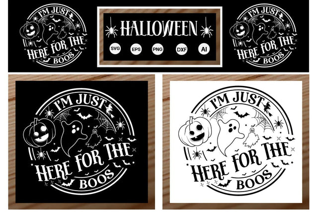 I'm Just Here For The Boos Round Sign SVG SVGs,Quotes and Sayings,Food & Drink,On Sale, Print & Cu SVG DesignPlante 503 