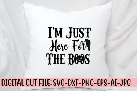 I'm Just Here For The Boos SVG Design SVG Syaman 