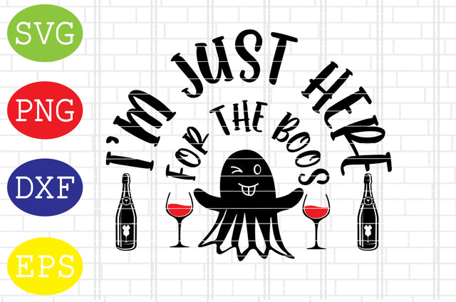 I'm Just Here For The Boos Svg, Spooky Svg, Cauldron Svg, Halloween Svg, Witch Svg, Ghost Svg, Png, Eps, Dxf Files SVG DigitalSvgFiles 