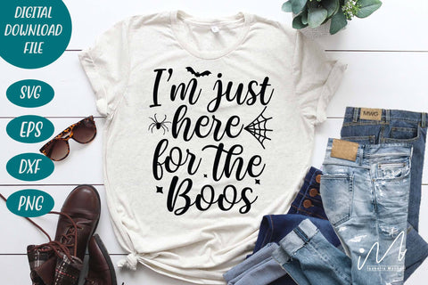 I'm just here for the boos svg,Halloween Shirt, Holiday t shirt svg, Fall Shirt, Spooky Season Svg, Funny Halloween svg,Halloween gift shirt SVG Isabella Machell 