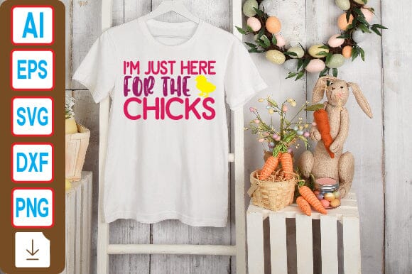 I'm just Here for the Chicks SVG Craftlabsvg24 