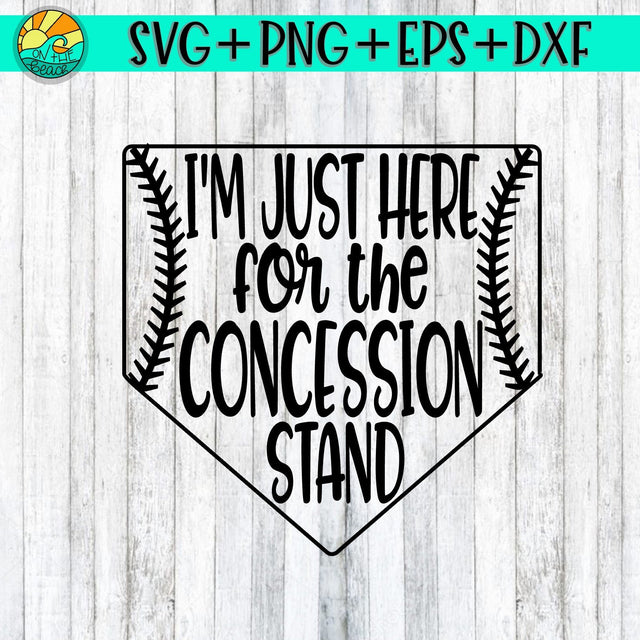 I'm Just Here For The Concession Stand - SVG - DXF - EPS - PNG SVG On the Beach Boutique 