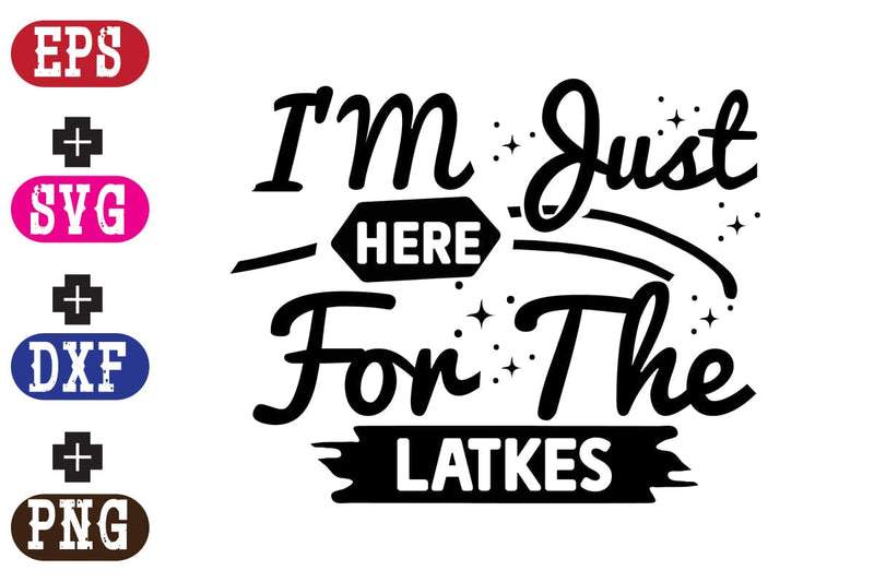 I'M Just Here for the Latkes SVG Nurstore 