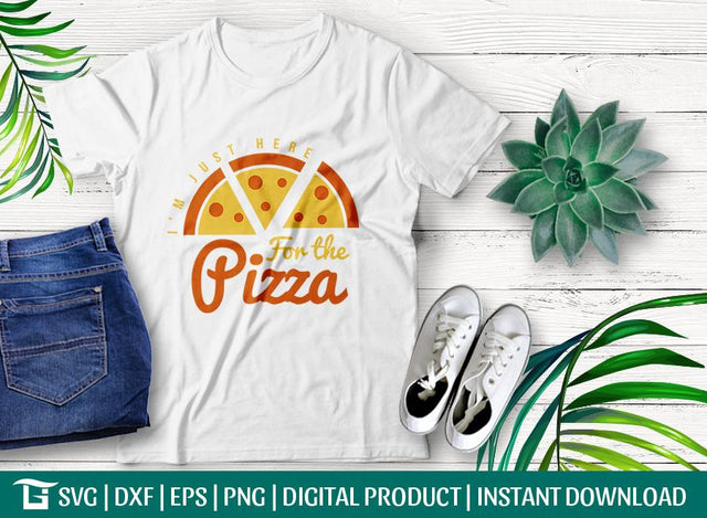 I'm Just Here For the Pizza Svg Cut File, Pizza Svg, Pizza Design Svg, For The Pizza Svg, Tshirt Design, SVG ETC Craft 
