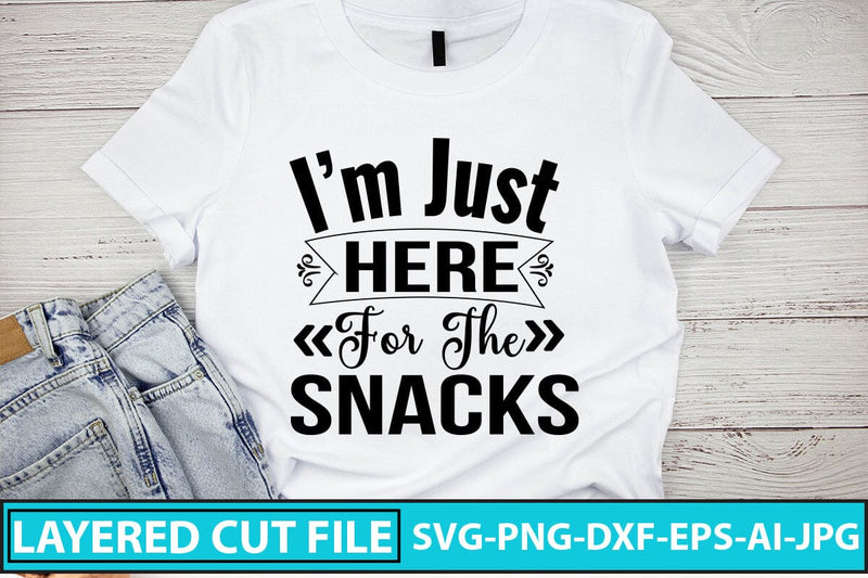 Im Just Here For The Snacks SVG Cut File SVG Syaman 