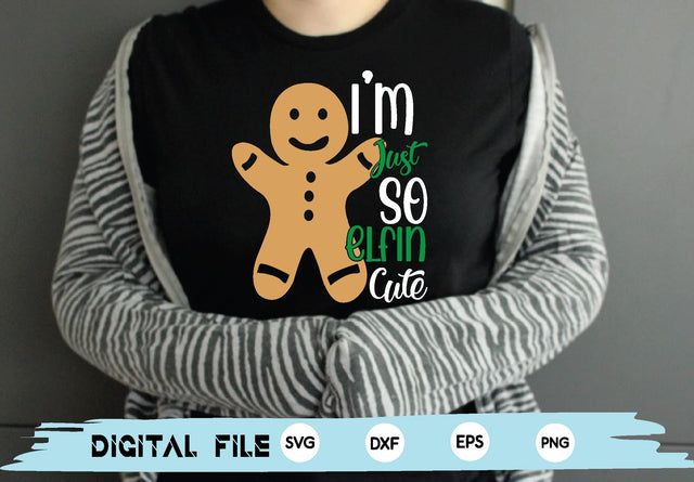 I’m Just So Elfin Cute SVG md faruk hossain 