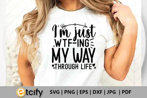 I'm just wtf-ing my way through life SVG SVG etcify 