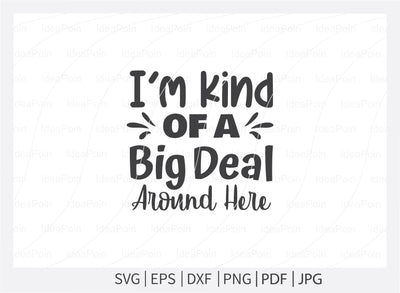 I'm kind of a big deal around here Svg, Baby Bundle SVG, Baby bibs Bundle, Baby quote svg, Baby svg and Cut Files, Funny Baby svg, Funny Baby bibs Svg, newborn, Baby bibs Dxf SVG Dinvect 