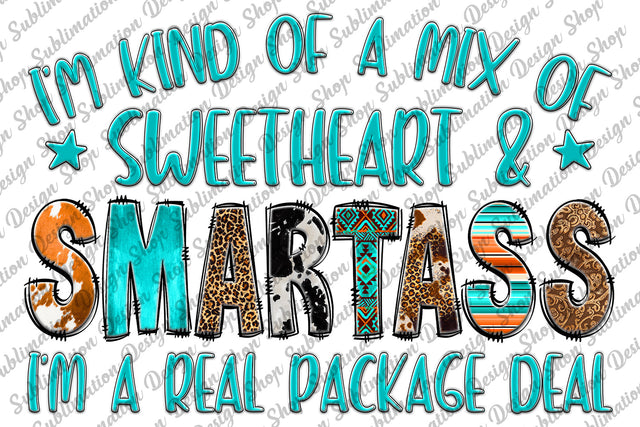 I'm Kind Of A Mix Of Sweetheart Png, Sarcastic Png, Funny Sarcastic Quotes, Funny Mom Shirt, Sublimation Designs Download, Digital Download Sublimation SublimationDesignShop 