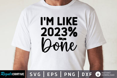 Im like 2023 done SVG SVG Regulrcrative 