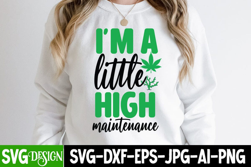 I'm Little high Maintenance SVG Cut File SVG BlackCatsMedia 