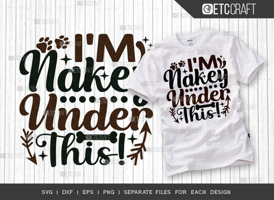I'm Nakey Under This SVG Cut File | Dog Lover Svg | Pet Svg | Dog Bandana Svg | Dog Mom Svg | Dog Paw Svg | Dogs Quote Design SVG ETC Craft 