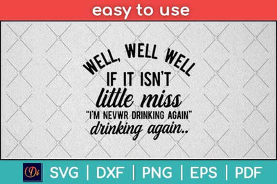 I'm Never Drinking Again Funny Svg Design SVG artprintfile 