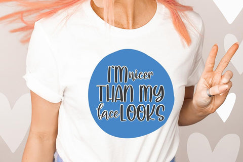 I'm Nicer Than My Face Looks - Funny Stencil SVG SVG Ikonart Design Shop 