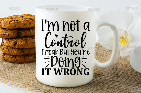 Im not a control freak but youre doing it wrong SVG SVG Regulrcrative 