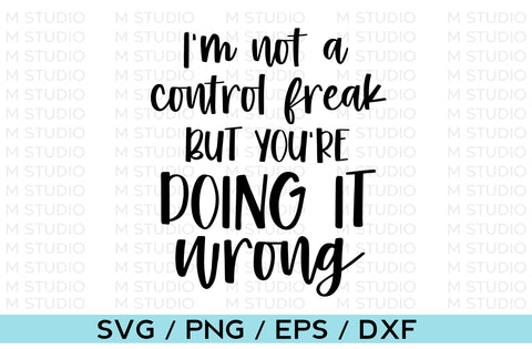 I'm not a control freak but you're doing it wrong, Tumbler SVG SVG MD mominul islam 