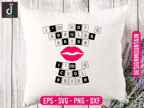 I'm not a regular bride, I'm a cool bride svg design SVG Alihossainbd 