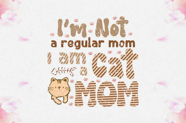 I’m Not a Regular Mom I Am a Cat Mom Sublimation Sublimation Jagonath Roy 