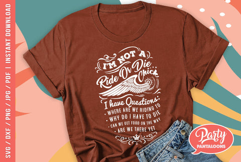 I’M NOT A RIDE OR DIE CHICK | funny biker SVG SVG Partypantaloons 