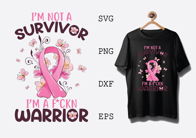 I'm not a Survivor Svg, Breast Cancer Awareness Svg SVG DesignTShirt 