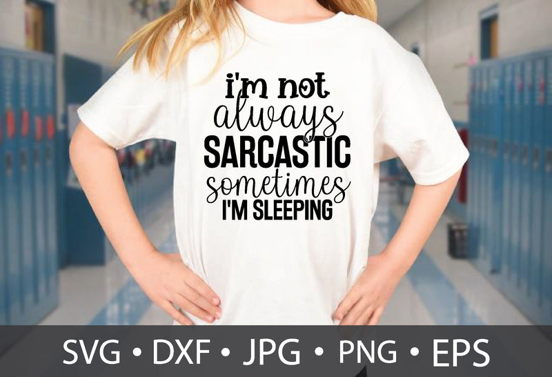 I'm not always sarcastic sometimes I'm sleeping SVG md faruk hossain 