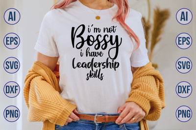i'm not bossy i have leadership skills svg SVG nirmal108roy 