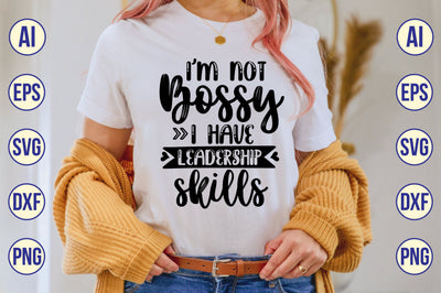 i'm not bossy i have leadership skills svg SVG shah alam 