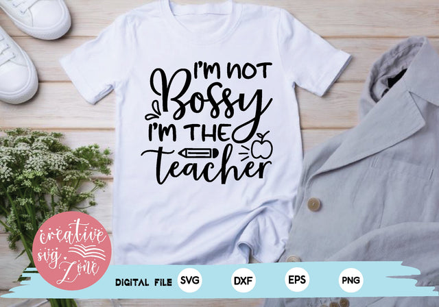 i’m not bossy i’m the teacher SVG md faruk hossain 