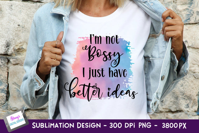 I'm not bossy Sublimation Design | Sarcastic Quote PNG Sublimation Stacy's Digital Designs 