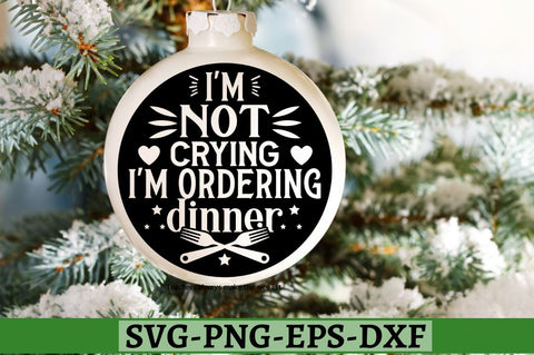 I'm not crying i'm ordering dinner SVG, I'm not crying i'm ordering dinner SVG DESIGNISTIC 